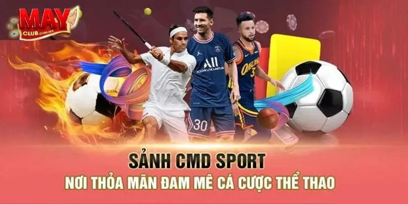 Các Môn Thể Thao Có Tại CMD Sports Trên Mayclub