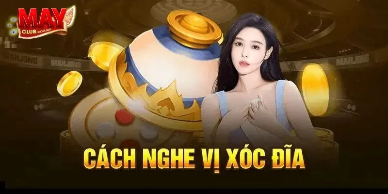 Hướng Dẫn Chơi Xóc Đĩa Trên Mayclub